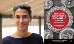 Money Commons: Review of ‘Remaking Money for a Sustainable Future’, by Ester Barinaga Martín