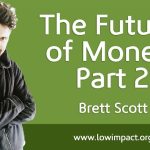 The Future of Money Brett Scott Part 2