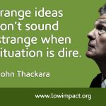 John Thackara: 'Strange' ideas for strange times